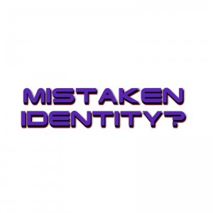 MistakenIdentity